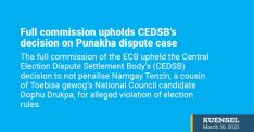 Full commission upholds CEDSB’s decision on Punakha dispute case