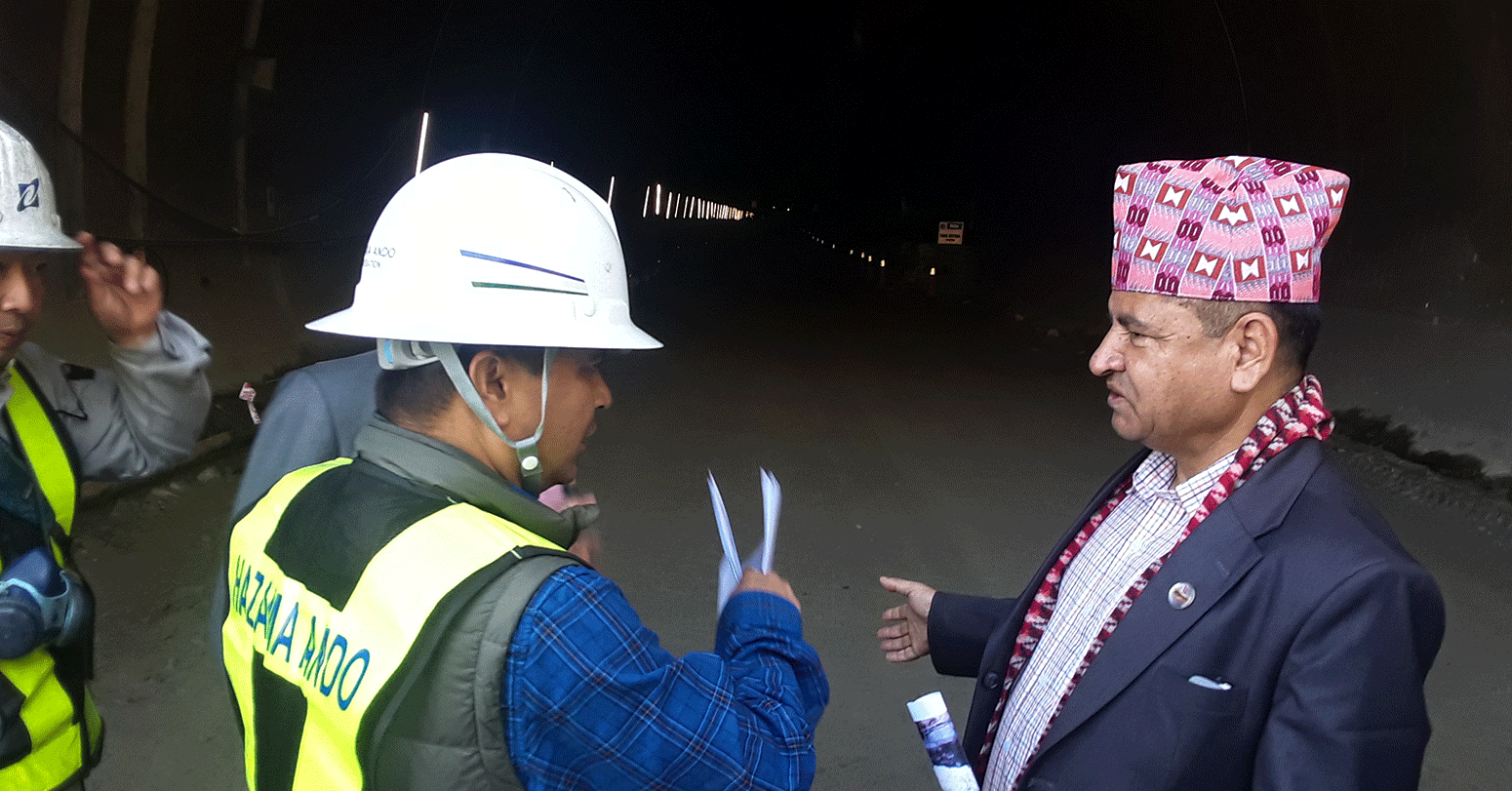 मन्त्री ज्वालाद्वारा नागढुंगा सुरुङमार्गको अनुगमन